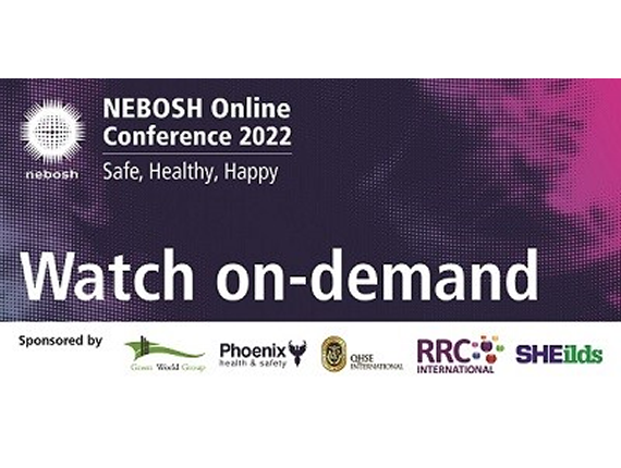 Available on-demand: safety, health and happiness content from NEBOSH’s online conference