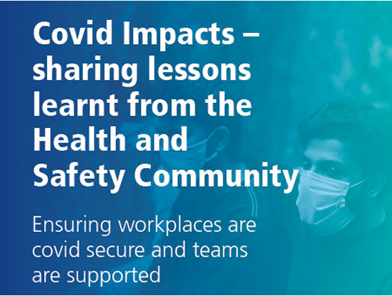 NEBOSH join forces with the Health and Safety Executive and the British Safety Council to deliver a free online session on “COVID Impacts – sharing lessons learnt”