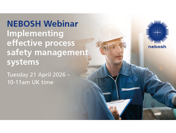 Free NEBOSH Webinar: Implementing effective process safety management systems