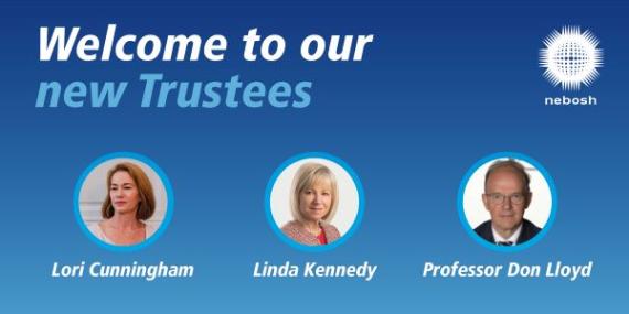 Health and safety charity NEBOSH appoints three new Trustees