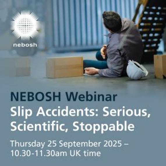 Free NEBOSH webinar - Slip Accidents: Serious, Scientific, Stoppable
