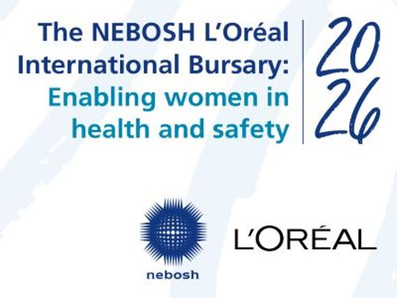 NEBOSH and L’Oréal offer 20 places on women’s health & safety bursary