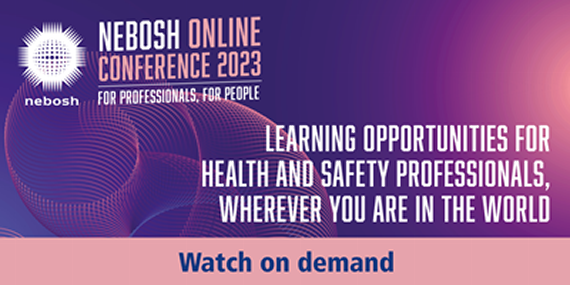 Available on-demand: NEBOSH’s online conference