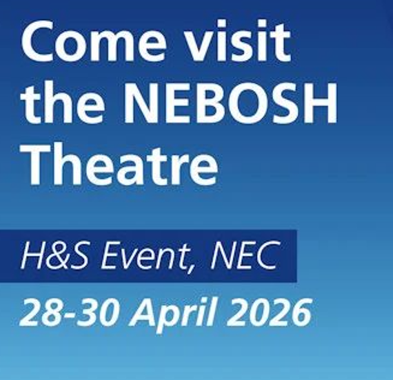 NEBOSH launches dedicated Theatre at the Health and Safety Event 2026